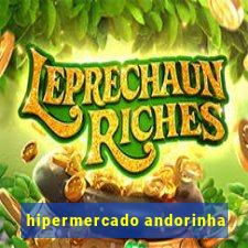 hipermercado andorinha